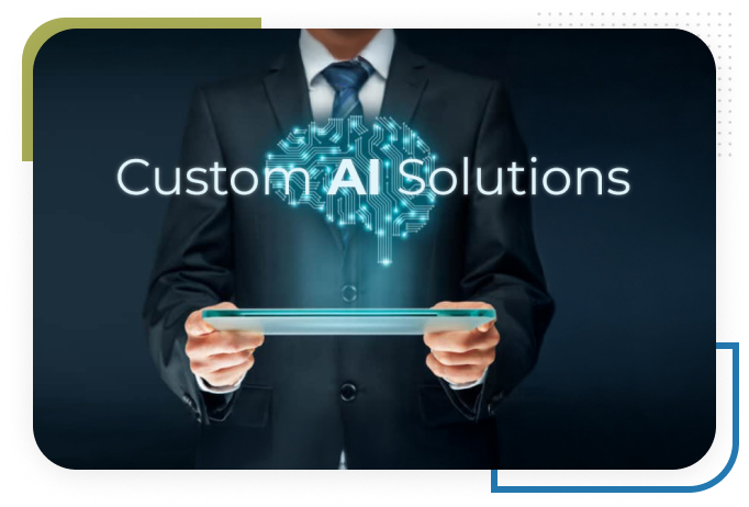 Custom AI Solutions